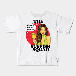 Heavy on my Noggin- The Suspish Squad- Woman with a Cocktail Kids T-Shirt